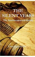 The Silent Years: The Intertestamental Period: The Intertestamental Period