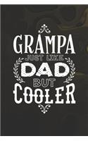 Grampa Just Like Dads But Cooler