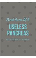 Proud Owner Of A Useless Pancreas