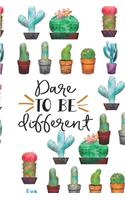 Dare To Be Different: Cactus Inspirational Quote Lined Journal - Personal Diary to write in - Ruled Notebook Diary - Soft Matte Cover - 120 Pages ( 6"x 9" ) - Ideal Gift