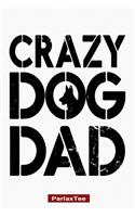 Crazy Dog Dad