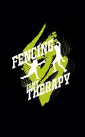 Fencing is my therapy: 6x9 FENCING - dotgrid - dot grid paper - notebook - notes