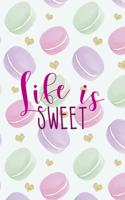 Life Is Sweet