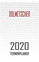 Dolmetscher - 2020 Terminplaner: Kalender und Organisator für Dolmetscher. Terminkalender, Taschenkalender, Wochenplaner, Jahresplaner, Kalender 2019 - 2020 zum Planen und Organisie
