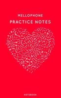 Mellophone Practice Notes: Red Heart Shaped Musical Notes Dancing Notebook for Serious Dance Lovers - 6"x9" 100 Pages Journal(305 Instrument Book)