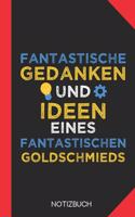 Fantastische Gedanken eines Goldschmieds