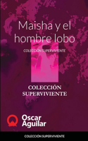 Maisha y el hombre lobo