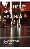 Mulheres Sem Vaginas