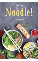 Use Your Noodle!