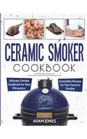 Ceramic Smoker Cookbook