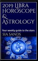 2019 Libra Horoscope & Astrology: Your Weekly Guide to the Stars