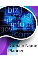 Domain Name Planner: Internet Domain Names Planner, Passive Income Planner, Domain Name System Planner, Domain Name Server Planner, 12 Month Planner /52 Weeks Planner / 