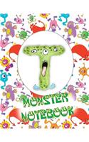 T Monster Notebook: Kids Monogrammed Journal and Doodle Book