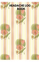 Headache Log Book: Portable Headache Dairy Log- Migraine Tracking Log Book- Management & Monitoring -Record Severity, Triggers, Duration, Location, Measures, Other Sym