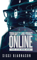 Your Safety and Privacy Online