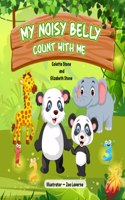 My Noisy Belly - Count With Me: A Children Counting Book