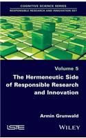 The Hermeneutic Side of Responsible Research and Innovation