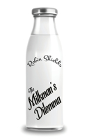 The Milkman's Dilemma
