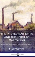 The Protestant Ethic and the Spirit of Capitalism
