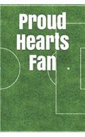 Proud Hearts Fan: A Sports Themed Unofficial Soccer Journal for Your Everyday Needs