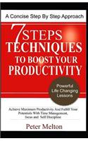 7 Steps Techniques To Boost Your Productivity