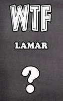 Wtf Lamar ?: College Ruled Composition Book Diary Lined Journal
