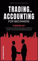 Trading and Accounting for Beginners [3 in 1]
