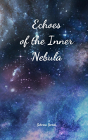 Echoes of the Inner Nebula