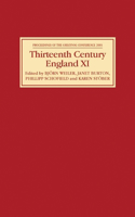 Thirteenth Century England: Proceedings of the Gregynog Conference, 2005