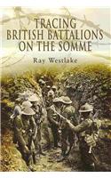 Tracing British Battalions on the Somme