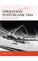 Operation Pointblank 1944: Defeating the Luftwaffe