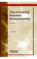 Clay-Containing Polymeric Nanocomposites Volume 1