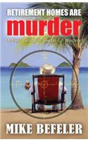 Retirement Homes are Murder