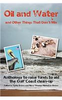 Oil and Water...and Other Things That Don't Mix