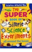 Super Book of Simple Science Experiments