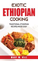 Exotic Ethiopian Cooking