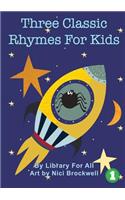 Three Classic Rhymes For Kids