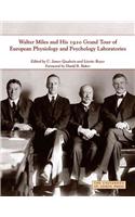Walter Miles & His 1920 Grand Tour of European Physiology & Psychology Laboratories