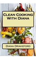 Clean Cooking With Diana