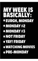 My Week Is Basically