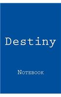 Destiny: Designer Notebook with 150 lined pages, 6? x 9?. Glossy softcover, perfect for everyday use. Perfectly spaced between lines to allow plenty of room 