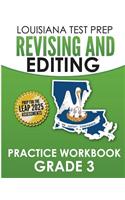LOUISIANA TEST PREP Revising and Editing Practice Workbook Grade 3