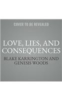 Love, Lies, and Consequences Lib/E