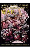 Angels, Demons, Nephilim, Giants, Heaven & Hell At War