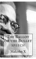 The Ballot or the Bullet