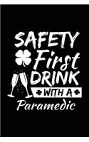 Safety First Drink With A Paramedic