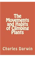 The Movements and Habits of Climbing Plants