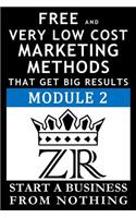 Free and Very Low Cost Marketing Methods That Get Big Results