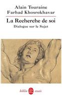 La Recherche de Soi - Dialogue Sur Le Sujet