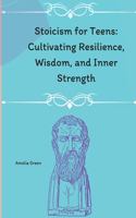 Stoicism for Teens by Living with Purpose